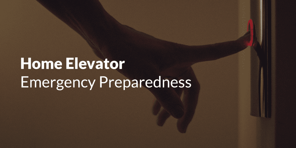 home elevator emergency preparedness