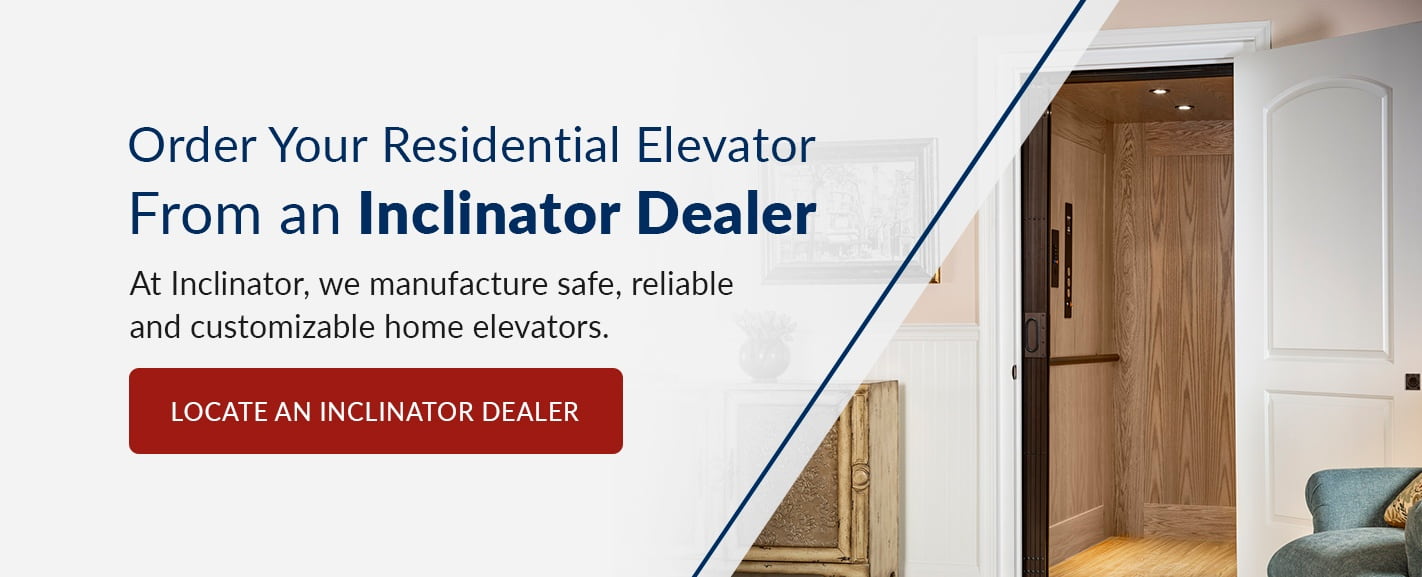 Order Your Residential Elevator From an Inclinator Dealer